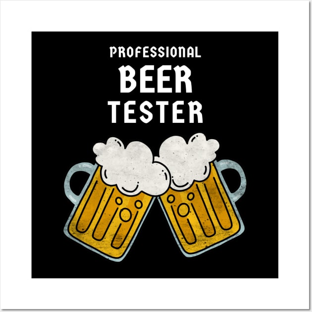 Professional Beer Tester Wall Art by soondoock